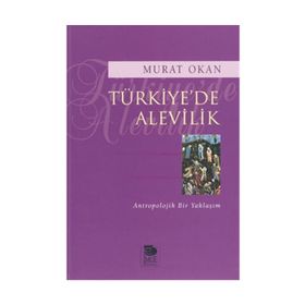 TÜRKİYE'DE ALEVILIK - MURAT OKAN