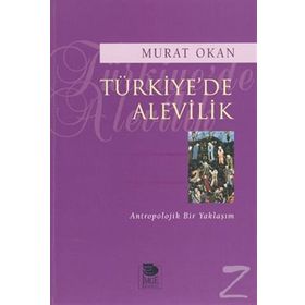 TÜRKİYE'DE ALEVILIK - MURAT OKAN