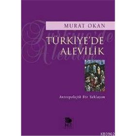 TÜRKİYE'DE ALEVILIK - MURAT OKAN