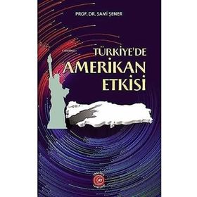 Türkiye’de Amerikan Etkisi Anadolu Ay Yayınları