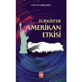 Türkiye’de Amerikan Etkisi Anadolu Ay Yayınları