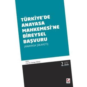 Türkiye’de Anayasa Mahkemesine Bireysel Başvuru - Sevtap Yokuş