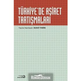 Türkiye'de Aşiret Tartışmaları - Bağlam Yayıncılık
