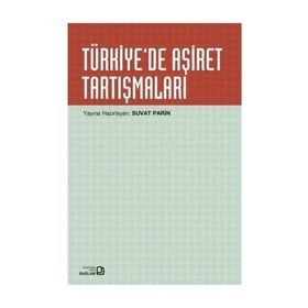 Türkiye'de Aşiret Tartışmaları - Suvat Parin