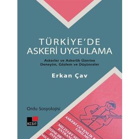 TÜRKIYEDE ASKERI UYGULAMA - ERKAN ÇAV