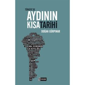 TÜRKIYEDE AYDININ KISA TARIHI - DOĞAN GÜRPINAR