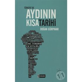 TÜRKIYEDE AYDININ KISA TARIHI - DOĞAN GÜRPINAR