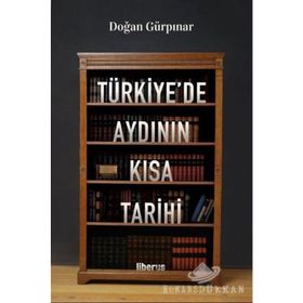 TÜRKIYEDE AYDININ KISA TARIHI - DOĞAN GÜRPINAR