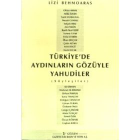 Türkiye'de Aydınların Gözüyle Yahudiler - Liz Behmoaras