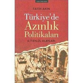 TÜRKİYE'DE AZINLIK POLİTİKALARI VE 6-7 EYLÜL OLAYLARI - FATIH AKIN