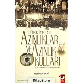 TÜRKİYE'DE AZINLIKLAR VE AZINLIK KULLARI (RUM-YAHUDI VE ERMENI CEMAATLERI) - MEHMET DERI
