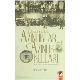 TÜRKİYE'DE AZINLIKLAR VE AZINLIK KULLARI (RUM-YAHUDI VE ERMENI CEMAATLERI) - MEHMET DERI