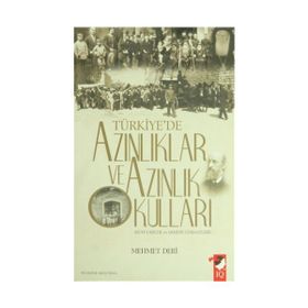 TÜRKİYE'DE AZINLIKLAR VE AZINLIK KULLARI (RUM-YAHUDI VE ERMENI CEMAATLERI) - MEHMET DERI