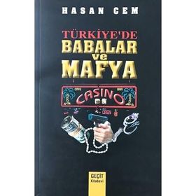TÜRKİYE`DE BABALAR VE MAFYA - HASAN CEM