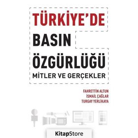 Türkiye'de Basın Özgürlüğü - Mitler ve Gerçekler - Fahrettin Altun