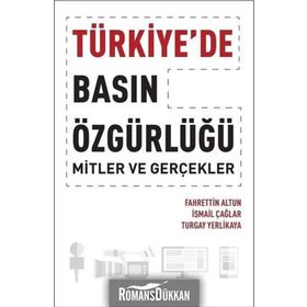 TÜRKİYE´DE BASIN ÖZGÜRLÜĞÜ - YAŞAR SALİHPAŞAOĞLU