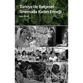 Türkiye'de Belgesel Sinemada Kadın Emeği - Özgür İpek