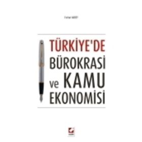 TÜRKIYE'DE BÜROKRASI VE KAMU EKONOMISI - FERHAT AKBEY
