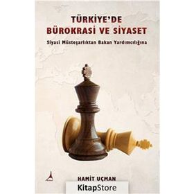 Türkiye’de Bürokrasi ve Siyaset - Hamit Uçman