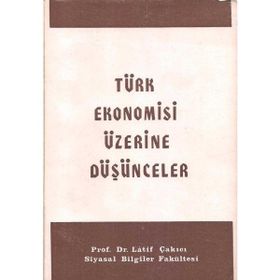 TÜRKİYE'DE BÜYÜMENİN EKONOMI POLİTİĞİ 1980 SONRASI TÜRKİYE EKONOMISI ÜZERİNE BIR İNCELEME - İSMAİL ŞİRİNER;YILMAZ DOĞRU