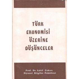 TÜRKİYE'DE BÜYÜMENİN EKONOMI POLİTİĞİ 1980 SONRASI TÜRKİYE EKONOMISI ÜZERİNE BIR İNCELEME - İSMAİL ŞİRİNER;YILMAZ DOĞRU