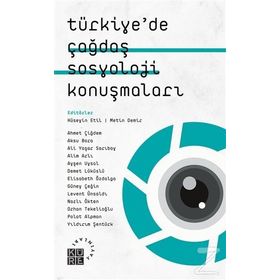 Türkiye'de Çağdaş Sosyoloji Konuşmaları - Kolektif