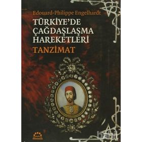 TÜRKİYE'DE ÇAĞDAŞLAŞMA HAREKETLERI TANZIMAT - ENGELHARDT