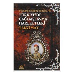 TÜRKİYE'DE ÇAĞDAŞLAŞMA HAREKETLERI TANZIMAT - ENGELHARDT