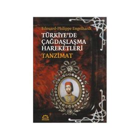 TÜRKİYE'DE ÇAĞDAŞLAŞMA HAREKETLERI TANZIMAT - ENGELHARDT