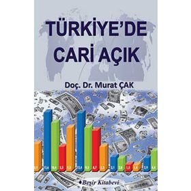 TÜRKIYE'DE CARI AÇIK - MURAT ÇAK