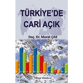 TÜRKIYE'DE CARI AÇIK - MURAT ÇAK