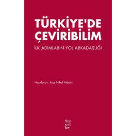 Türkiye’de Çeviribilim - Ayşe Nihal Akbulut
