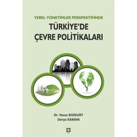 Türkiye'de Çevre Politikaları / Kollektif / Nobel Yayın Dağıtım