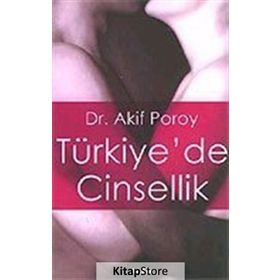 TÜRKİYE`DE CINSELLIK - AKIF POROY