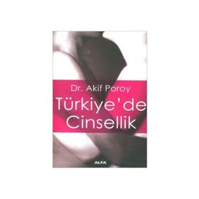 TÜRKİYE`DE CINSELLIK - AKIF POROY