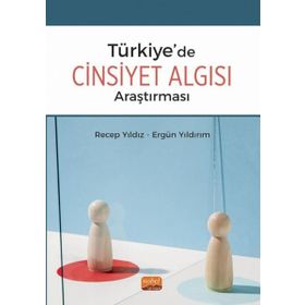 Türkiyede Cinsiyet Algısı Araştırması Nobel Bilimsel Eserler