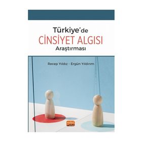 Türkiyede Cinsiyet Algısı Araştırması Nobel Bilimsel Eserler