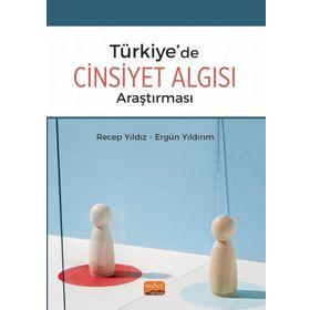 Türkiyede Cinsiyet Algısı Araştırması Nobel Bilimsel Eserler