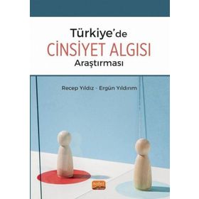 Türkiyede Cinsiyet Algısı Araştırması Nobel Bilimsel Eserler