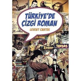 TÜRKİYE'DE ÇİZGİ ROMAN - LEVENT CANTEK
