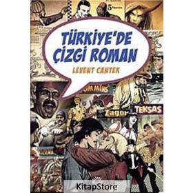 TÜRKİYE'DE ÇİZGİ ROMAN - LEVENT CANTEK