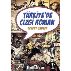 TÜRKİYE'DE ÇİZGİ ROMAN - LEVENT CANTEK