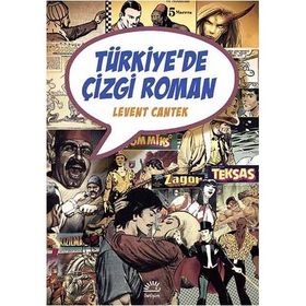 TÜRKİYE'DE ÇİZGİ ROMAN - LEVENT CANTEK