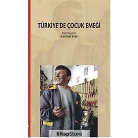 TÜRKİYE'DE ÇOCUK EMEĞİ - KEMAL İNAL