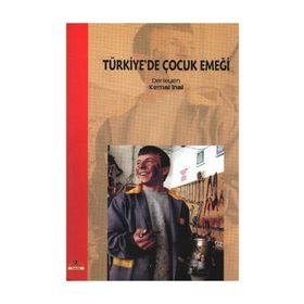 TÜRKİYE'DE ÇOCUK EMEĞİ - KEMAL İNAL