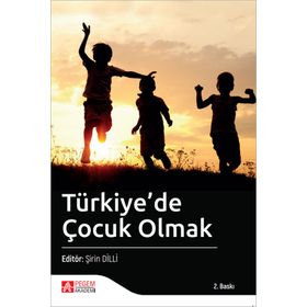 Türkiye'de Çocuk Olmak - Pegem Akademi Yayıncılık