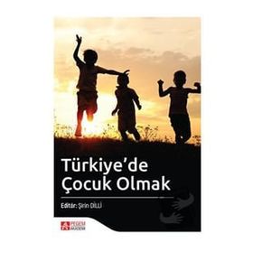 Türkiye'de Çocuk Olmak - Pegem Akademi Yayıncılık