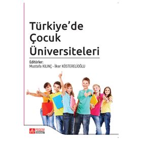Türkiye’de Çocuk Üniversiteleri - Pegem Akademi Yayıncılık
