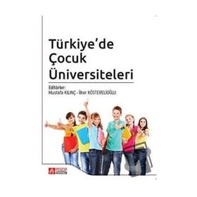 Türkiye’de Çocuk Üniversiteleri - Pegem Akademi Yayıncılık