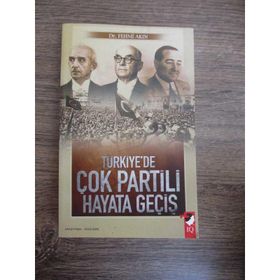TÜRKİYE'DE ÇOK PARTILI HAYATA GEÇİŞ - TANER TIMUR